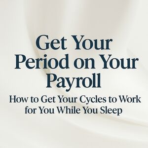 Get Your Period on Your Payroll Workshop Course Female Entrepreneur Networking